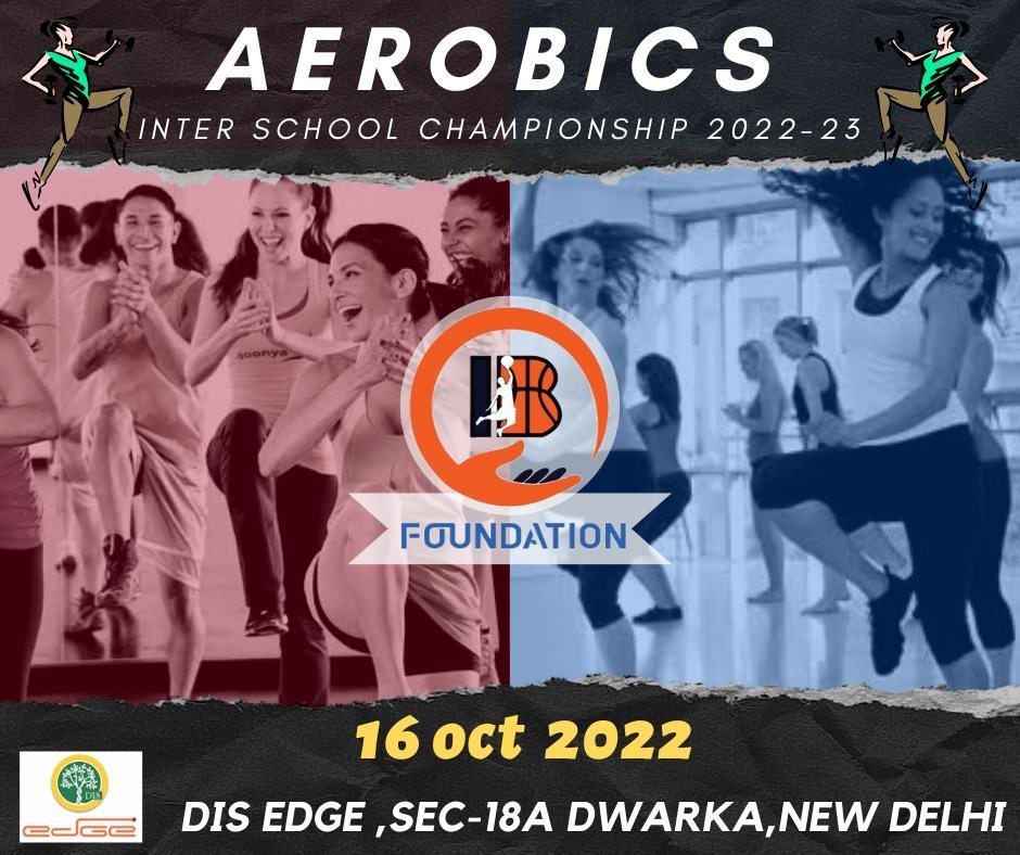 Official Event Flyer for the Aerobics Tournament at Delhi International School Edge, Sector-18